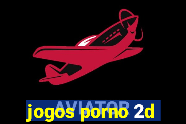 jogos porno 2d